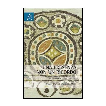 Una Presenza, Non Un Ricordo  - Durand Olivier; Mion Giuliano - Aracne - 9788854859715
