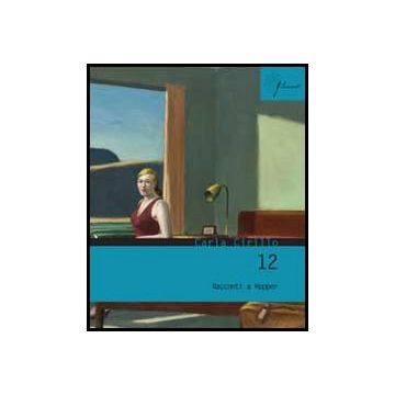 12. Racconti A Hopper - Cirillo Carla - Aracne - 9788854860056