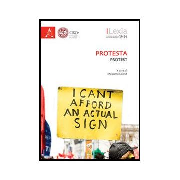 Lexia. Rivista Semestrale Di Semiotica. Protesta/protest - Leone M.  - Aracne - 9788854860599