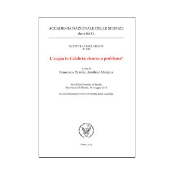 L' Acqua In Calabria. Risorsa O Problema?  - Dramis F. ; Motana A.  - Aracne - 9788854861381