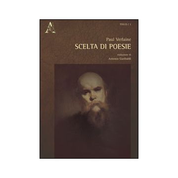 Scelta Di Poesie. Ediz. Italiana E Francese - Verlaine Paul - Aracne - 9788854862395