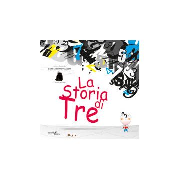 La Storia Di Tre  - Balzano Daniele; Galdo Saverio F. - Aracne - 9788854864382