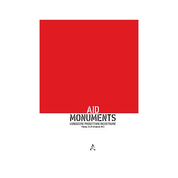 Aid Monuments. Conoscere, Progettare, Ricostruire - Conforti C. ; Gusella V.  - Aracne - 9788854865068
