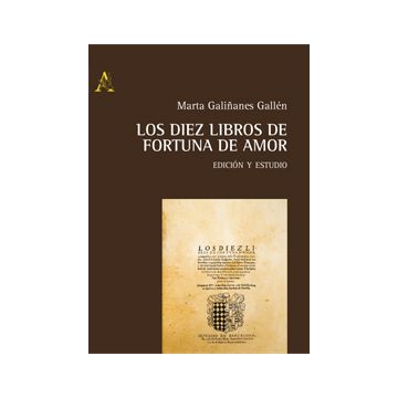 Los Diez Libros De Fortuna De Amor  - Galinanes Galle'n Marta - Aracne - 9788854866898