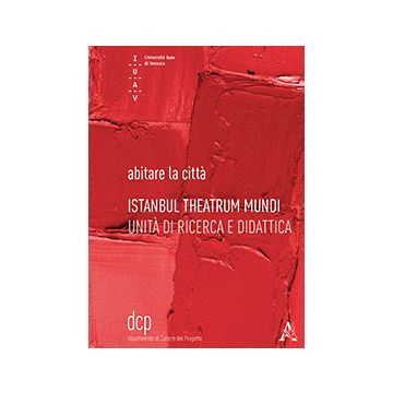 Istanbul Theater Mundi - Mantese E.  - Aracne - 9788854868342
