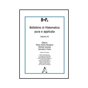Bollettino Di Matematica Pura E Applicata - Mongiovi' M. S. ; Sciacca M. ; Triolo S.  - Aracne - 9788854869424