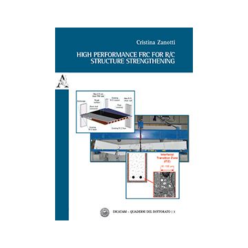 High Performance Frc For R/c Structure Strengthening - Zanotti Cristina - Aracne - 9788854870086