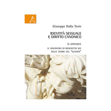 Identita' Sessuale E Diritto Canonico - Dalla Torre Del Tempio Giuseppe - Aracne - 9788854870857