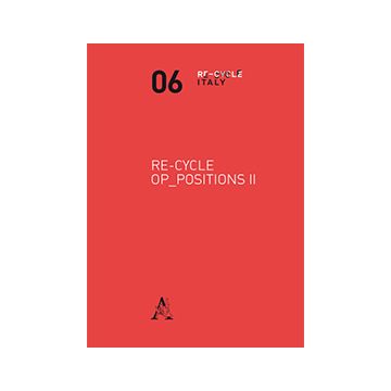 Re-cycle Op-positions 2 - Marini S. ; Cesira Rosselli S.  - Aracne - 9788854872400