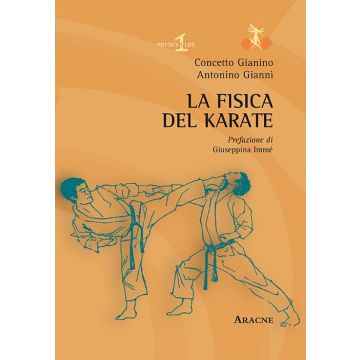 La Fisica Del Karate  - Gianino Concetto; Gianni Antonino - Aracne - 9788854872837