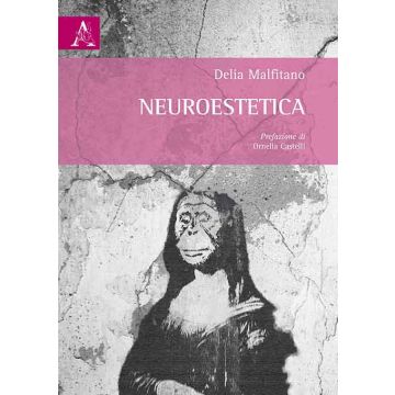 Neuroestetica  Malfitano Delia Aracne  9788854878518