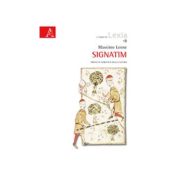 Signatim - Profili di semiotica della cultura   [Leone; - Aracne]