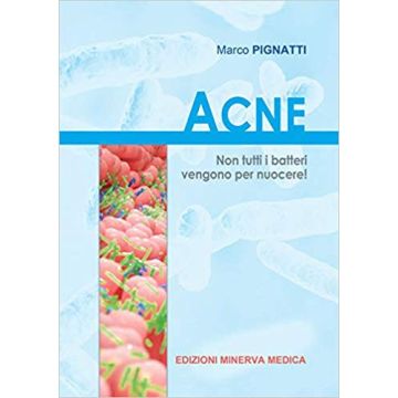 Acne -  Non tutti i batteri vengono per nuocere!