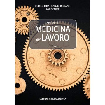 Pira Romano Carrer Manuale di medicina del lavoro 2021 minerva medica