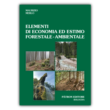 Elementi di economia ed estimo forestale-ambientale [Maurizio Merlo - Patron]