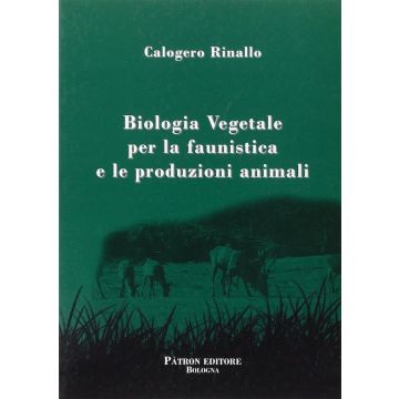 Biologia vegetale per la faunistica e le produzioni animali