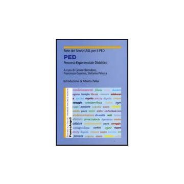 Ped. Percorso Esperienziale Didattico - Bernabeo; Guarino; Paterra - Franco Angeli - 9788856800784