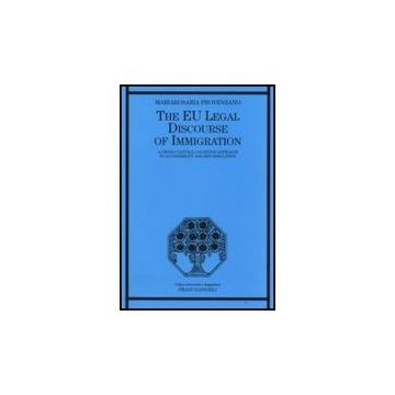 The Eu Legal Discourse Of Immigration. A Cross-cultural Cognitive Approach To  Accessibility And Reformulation - Provenzano Mariarosaria - Franco Angeli - 9788856801217