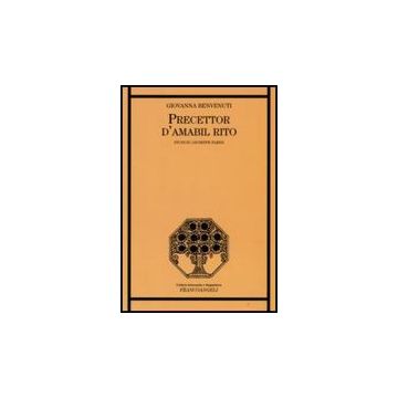 Precettor D'amabil Rito. Studi Su Giuseppe Parini - Benvenuti Giovanna - Franco Angeli - 9788856804133