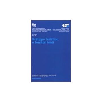 Sviluppo Turistico E Territori Lenti -  - Franco Angeli - 9788856804317