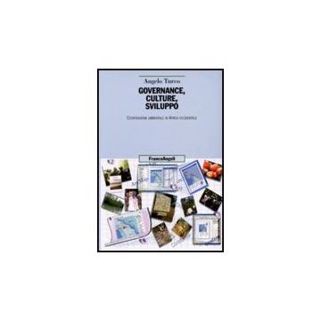 Governance, Culture, Sviluppo. Cooperazione Ambientale In Africa Occidentale - Turco Angelo - Franco Angeli - 9788856805215