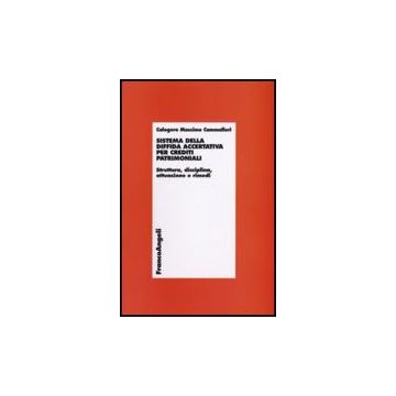 Sistema Della Diffida Accertativa Per Crediti Patrimoniali. Struttura, Disciplina, Attuazione E Rimedi - Cammalleri Calogero M. - Franco Angeli - 9788856806878