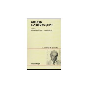 Willard Van Orman Quine - Pettoello R. ; Valore P.  - Franco Angeli - 9788856807202