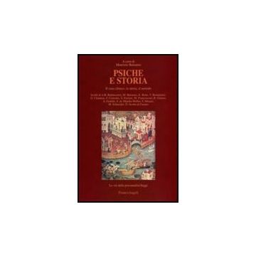 Psiche E Storia. Il Caso Clinico, La Storia, Il Metodo - Balsamo M.  - Franco Angeli - 9788856807455