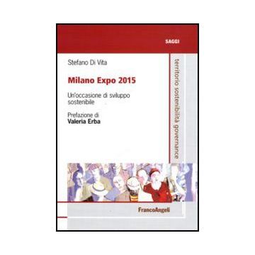 Milano Expo 2015. Un'occasione Di Sviluppo Sostenibile