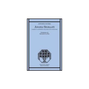 Angeli Sigillati. I Bambini E La Sofferenza Nell'opera Di F. M. Dostoevskij - Nocera Antonina - Franco Angeli