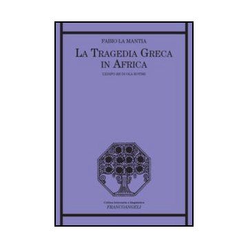 La tragedia greca in Africa. L'Edipo Re di Ola Rotimi
