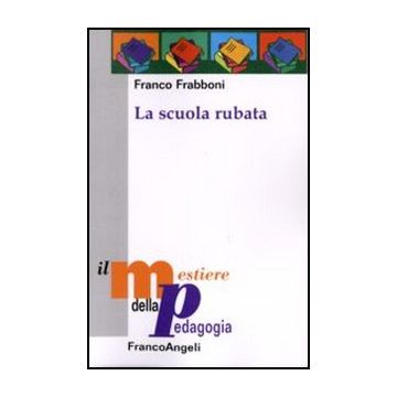 La Scuola Rubata 