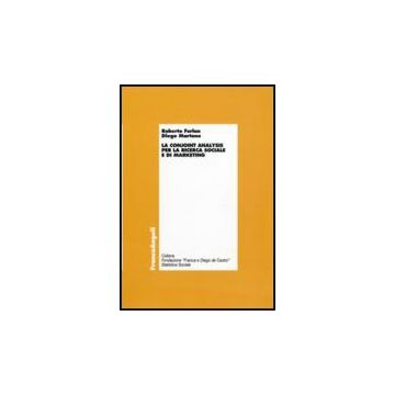 La Conjoint Analysis Per La Ricerca Sociale E Di Marketing  - Furlan Roberto; Martone Diego - Franco Angeli - 9788856833645