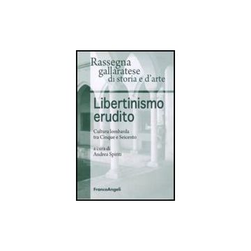 Libertinismo erudito. Cultura lombarda tra Cinque e Seicento