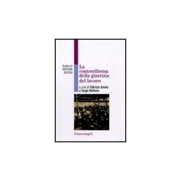 La controriforma della giustizia del lavoro