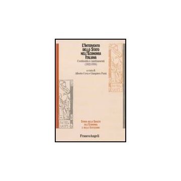 L'intervento dello Stato nell' economia italiana. Continuità e cambiamenti (1922-1956)