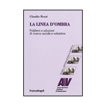 La linea d'ombra. Problemi e soluzioni di ricerca sociale e valutativa