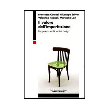 Il valore dell'imperfezione. L'approccio wabi sabi al design