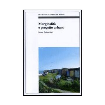 Marginalità e progetto urbano
