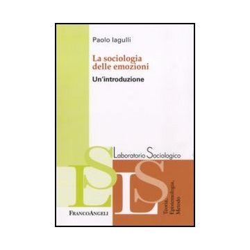 La sociologia delle emozioni. Un'introduzione
