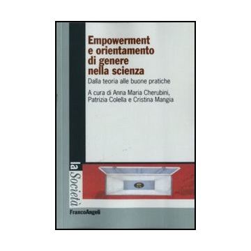 Empowerment e orientamento di genere nella scienza. Dalla teoria alle buone pratiche