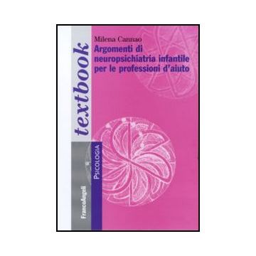 Argomenti di Neuropsichiatria Infantile per le Professioni d'aiuto