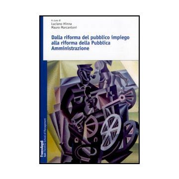 Dalla riforma del pubblico impiego alla riforma della Pubblica Amministrazione