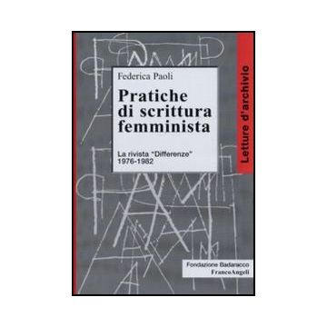 Pratiche di scrittura femminista. La rivista "Differenze" 1976-1982