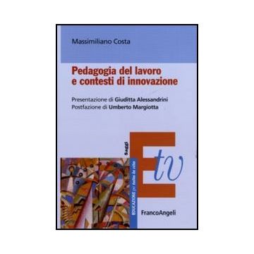Pedagogia del lavoro e contesti di innovazione