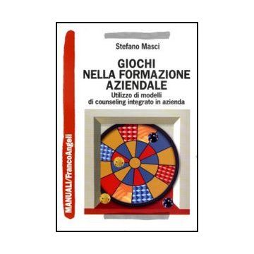 Giochi nella formazione aziendale. Utilizzo di modelli di counseling integrato in azienda