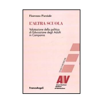 L'altra scuola. Valutazione della politica di Educazione degli Adulti in Campania
