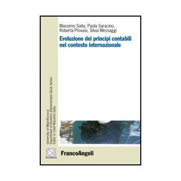 Evoluzione Dei Principi Contabili Nel Contesto Internazionale -  - Franco Angeli - 9788856848724