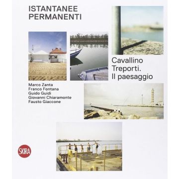 Istantanee permanenti. Cavallino Treporti. Ediz. illustrata