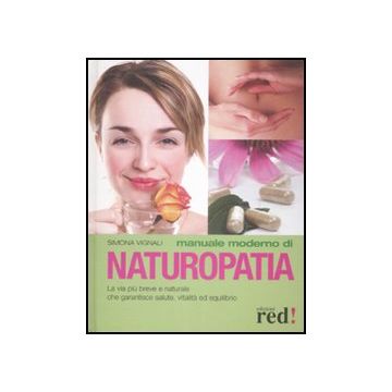 Manuale Moderno Di Naturopatia - Vignali Simona - Red Edizioni - 9788857300252